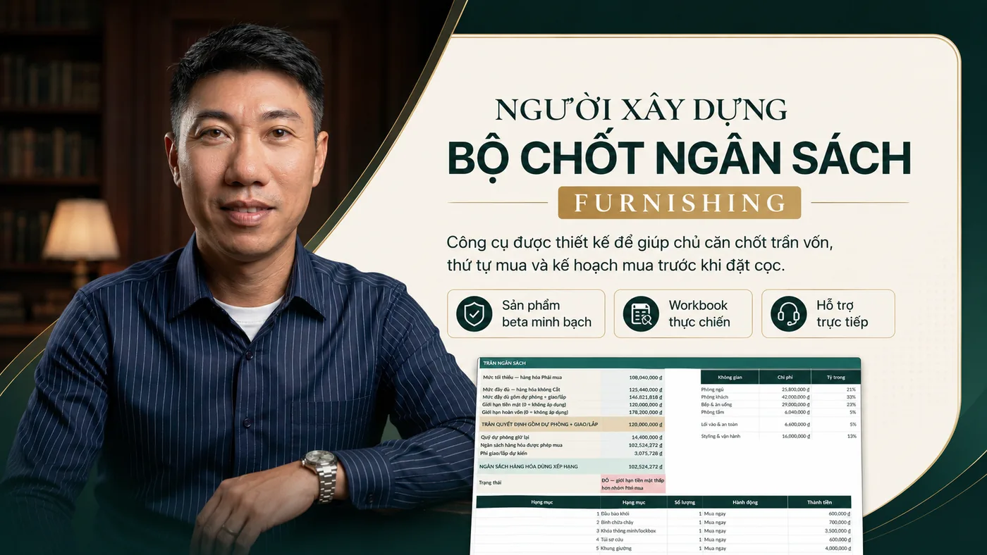 Chân dung người xây dựng Bộ Chốt Ngân Sách Furnishing, bên cạnh là ảnh chụp bảng trần ngân sách của workbook với mức tối thiểu 108.040.000đ, trần quyết định 120.000.000đ và trạng thái ĐỎ